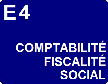 E4 : Traitement et contrôle des opérations comptables, fiscales et sociales 